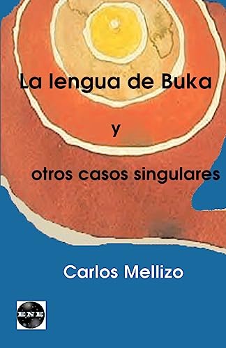 9781930879133: La Lengua de Buka y Otros Casos Singulares (Spanish Edition)