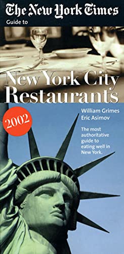 Beispielbild fr The New York Times Guide to New York City Restaurants 2002 zum Verkauf von SecondSale
