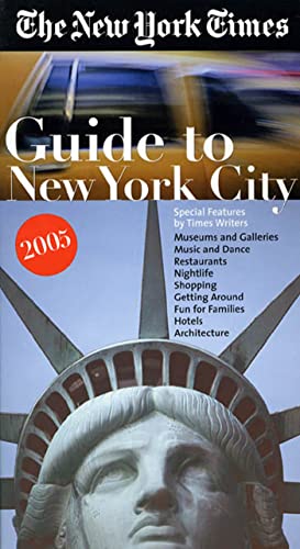 Beispielbild fr The New York Times Guide to New York City 2005 zum Verkauf von Better World Books