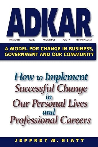 Stock image for ADKAR: A Model for Change in Business, Government and our Community for sale by Red's Corner LLC