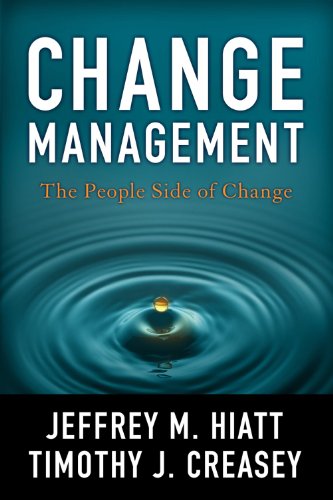 Stock image for Change Management: The People Side of Change for sale by Goldstone Books