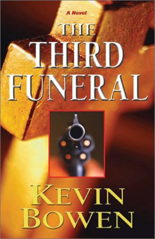 The Third Funeral (9781930892149) by Bowen, Kevin