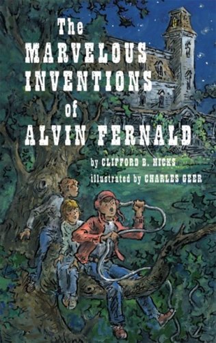 Beispielbild fr The Marvelous Inventions of Alvin Fernald zum Verkauf von Wonder Book