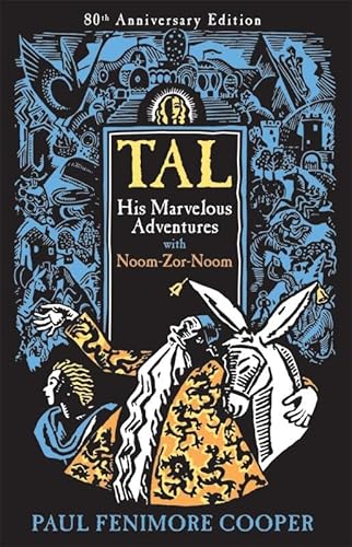 Beispielbild fr Tal: His Marvelous Adventures With Noom-Zor-Noom zum Verkauf von HPB-Ruby