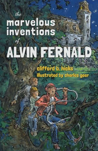 Stock image for The Marvelous Inventions of Alvin Fernald for sale by Books Unplugged