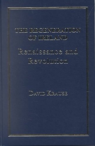 Stock image for THE REGENERATION OF IRELAND: renaissance and revolution for sale by Green Ink Booksellers