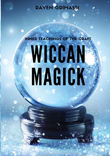 9781930916388: Wiccan Magick: Inner Teachings of the Craft