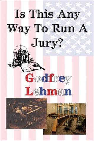 Stock image for Is This Any Way To Run A Jury? for sale by Green Street Books