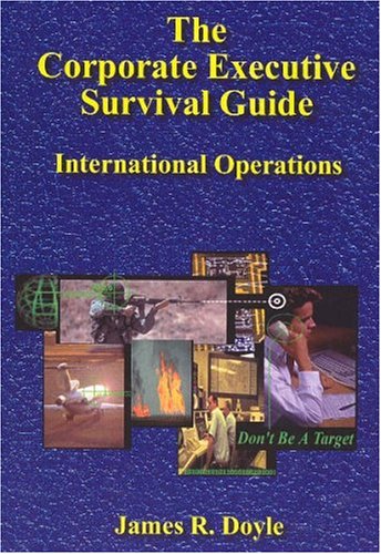 Stock image for The Corporate Executive Survival Guide: International Operations for sale by Riverby Books