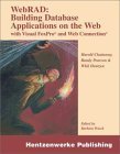 Stock image for Webrad: Building Database Applications on the Web With Visual Foxpro and Web Connection for sale by Revaluation Books