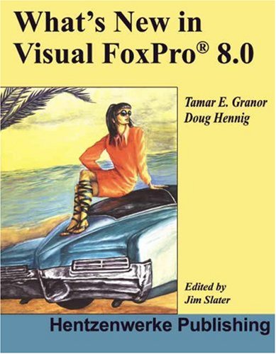 9781930919402: What's New in Visual Foxpro 8.0