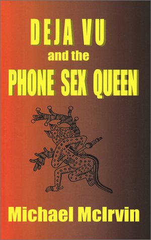 Imagen de archivo de Deja Vu and the Phone Sex Queen a la venta por Bingo Used Books