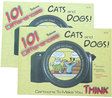 Stock image for 101 Differences Between Cats and Dogs! : Cartoons to Make You Think for sale by Better World Books