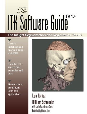 Beispielbild fr The ITK Software Guide: The Insight Segmentation and Registration Toolkit (version 1.4) zum Verkauf von Books From California