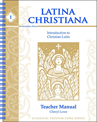 Imagen de archivo de Latina Christiana, Book I: Introduction to Christian Latin, Teacher Manual (Classical Trivium Core) a la venta por HPB-Emerald