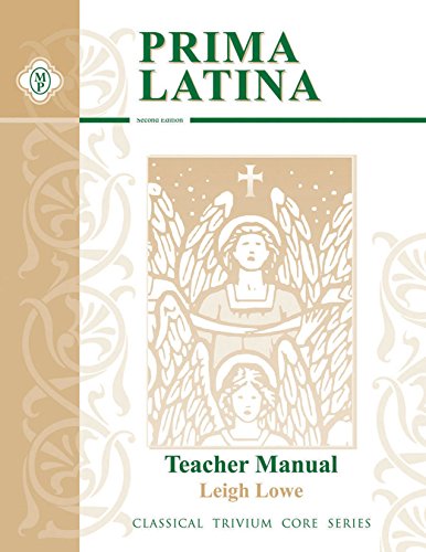 Imagen de archivo de Prima Latina, Teacher Guide (Classical Trivium Core Series) a la venta por SecondSale