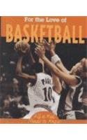 Beispielbild fr For the Love of Basketball zum Verkauf von Better World Books