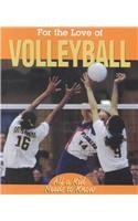 Beispielbild fr For the Love of Volleyball zum Verkauf von Better World Books