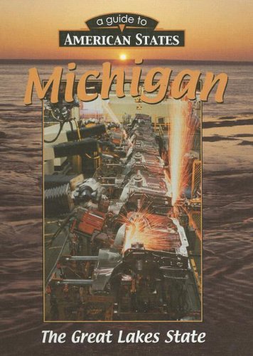 Stock image for Michigan (A Guide to American States) for sale by Wonder Book