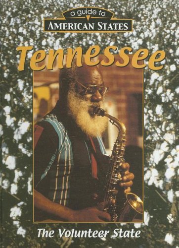 Imagen de archivo de Tennessee : The Volunteer State a la venta por Better World Books