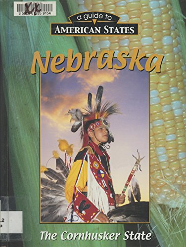 Beispielbild fr Nebraska (A Guide to American States) zum Verkauf von Wonder Book