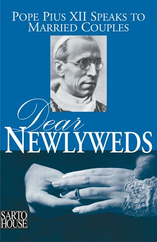 Dear Newlyweds - Pope Pius XII