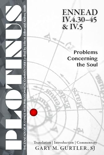 9781930972698: PLOTINUS Ennead IV.4.30-45 & IV.5: Problems Concerning the Soul: Translation, with an Introduction and Commentary (The Enneads of Plotinus)