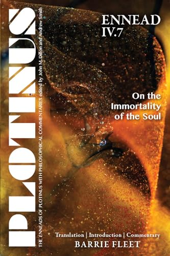 Stock image for PLOTINUS: Ennead IV.7: On the Immortality of the Soul: Translation, with an Introduction and Commentary (The Enneads of Plotinus) for sale by Midtown Scholar Bookstore