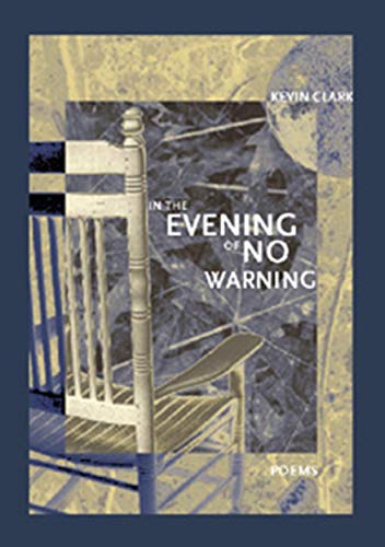 Stock image for In the Evening of No Warning (First Book) for sale by WorldofBooks