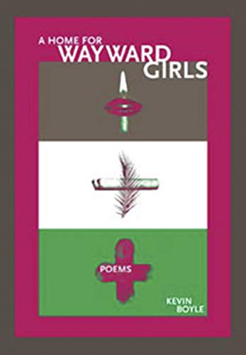 9781930974494: A Home for Wayward Girls (First Book)
