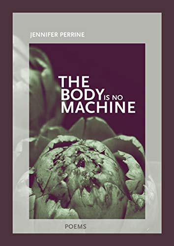 Stock image for The Body is No Machine (New Issues Poetry & Prose) for sale by SecondSale