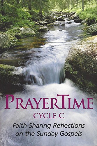 Beispielbild fr PrayerTime Cycle C Vol. 3 : Faith-Sharing Reflections zum Verkauf von Better World Books