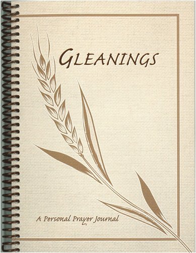 Beispielbild fr Gleanings: A Personal Prayer Journal zum Verkauf von The Book Cellar, LLC