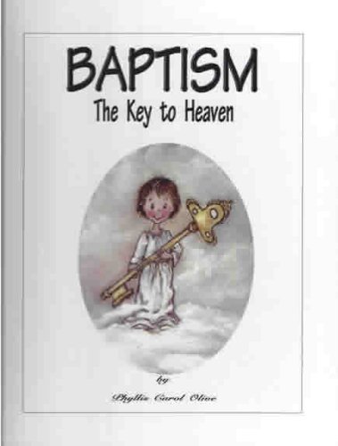 Stock image for BAPTISM: THE KEY TO HEAVEN for sale by Lexington Books Inc