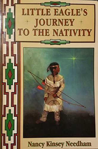 Stock image for Little Eagle's journey to the nativity for sale by HPB-Diamond