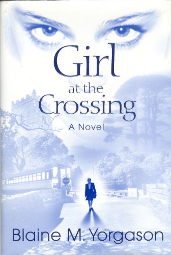 9781930980662: Girl at the crossing: A novel