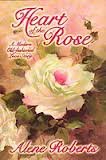 Beispielbild fr Heart of the Rose zum Verkauf von ThriftBooks-Dallas