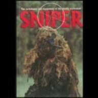 9781930983076: Sniper: The Techniques and Equipment of the Deadly Marksman