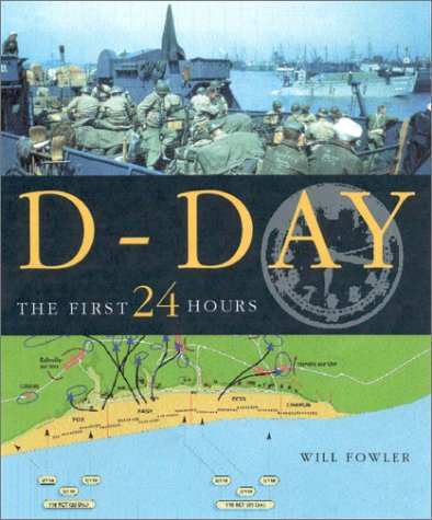 Imagen de archivo de D-Day: The First 24 Hours a la venta por More Than Words