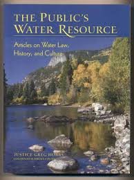 Stock image for The Public's Water Resource: Articles on Water Law, History, and Culture for sale by Jenson Books Inc