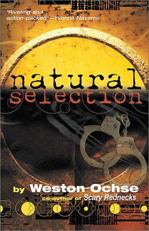 Natural selection (9781930997066) by Weston Ochse