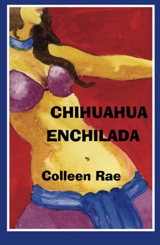 Beispielbild fr Chihuahua Enchilada zum Verkauf von Lucky's Textbooks