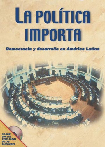 La politica importa: democracia y desarrollo en America Latina (9781931003452) by Payne, Mark; Zovatto, Daniel; Carrillo, Fernando