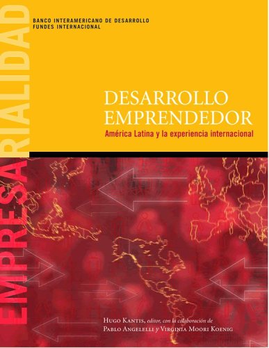 Stock image for DESARROLLO EMPRENDEDOR. AMERICA LATINA Y LA EXPERIENCIA INTERNACIONAL for sale by CATRIEL LIBROS LATINOAMERICANOS