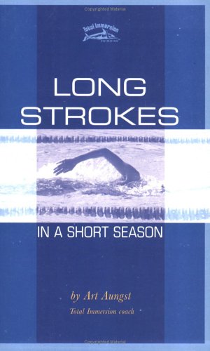 Beispielbild fr Long Strokes in a Short Season zum Verkauf von Better World Books