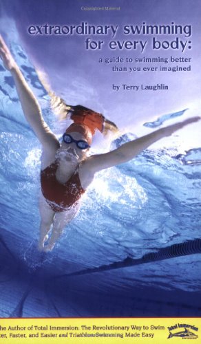 Imagen de archivo de Extraordinary Swimming For Every Body - a Total Immersion instructional book a la venta por Goodwill of Colorado