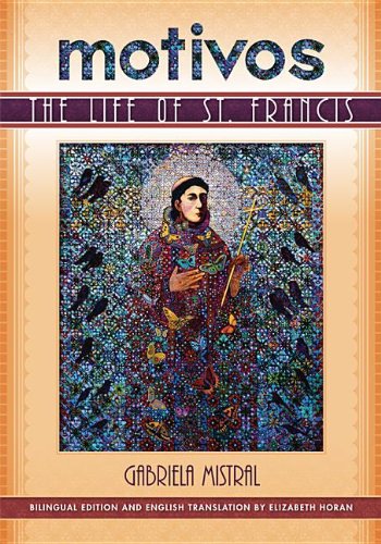 Motivos: The Life of St. Francis (English and Spanish Edition) (9781931010931) by Mistral, Gabriela