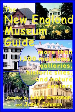 Stock image for New England Museum Guide for sale by ThriftBooks-Atlanta