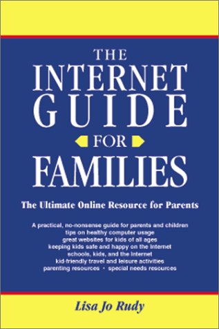 Stock image for The Internet Guide for Families for sale by Books Puddle