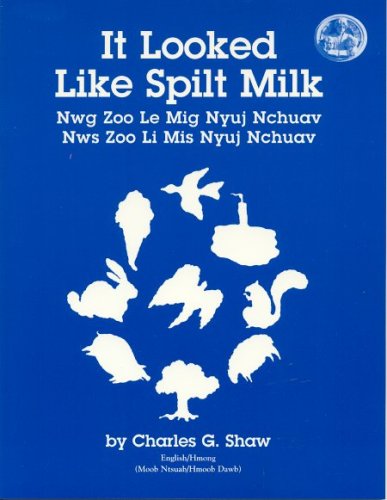 Stock image for It Looked Like Split Milk / Nwg Zoo Le Mig Nyuj Nchuav [ILLUSTRATED] for sale by HPB-Ruby